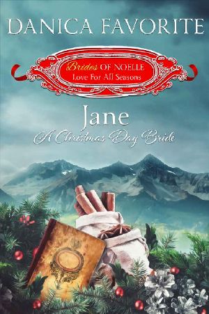 [Brides of Noelle: Love For All Seasons 10] • Jane · A Christmas Day Bride